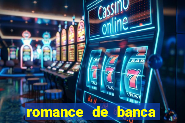 romance de banca digital 2021